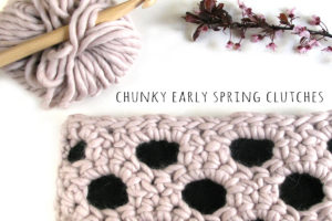 Chunky Clutches-wearitcrochet